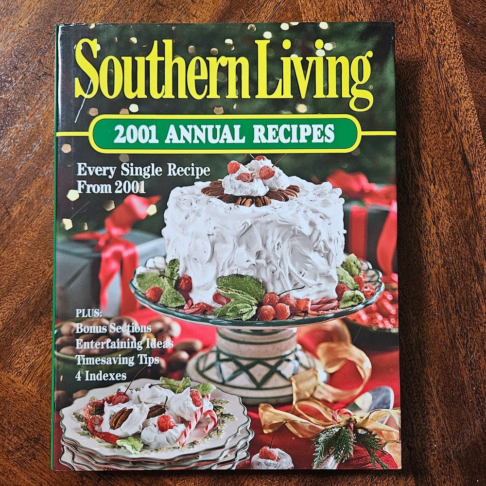 Southern Living 2001 Annual Recipes Hardcover Cookbook Oxmoor House Every Recipe
